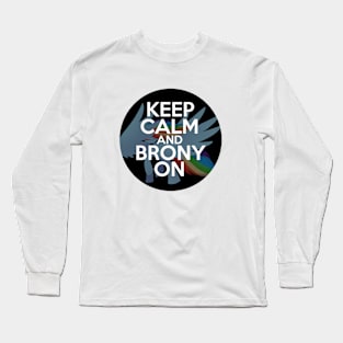 Keep Calm and Brony On v2 Long Sleeve T-Shirt